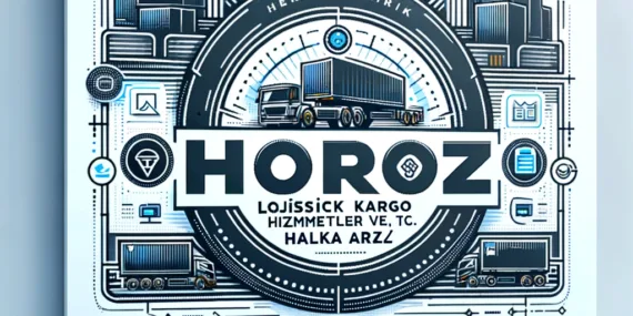 HOROZ – Horoz Lojistik Kargo Hizmetleri ve Tic. A.Ş. Halka Arz