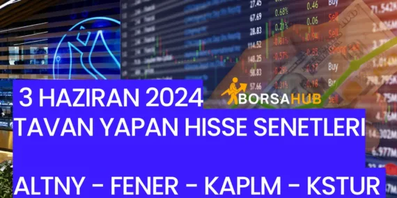 Tavan Yapan Hisse Senetleri: 3 Haziran 2024’te