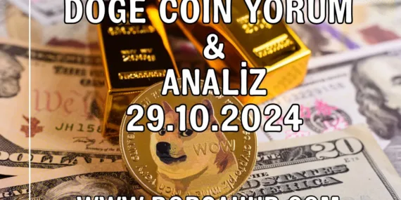 Dogecoin (DOGE) Yorum ve Analiz – 29 Ekim 2024