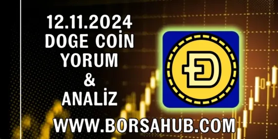 Doge Coin Yorum & Analiz 12.11.2024